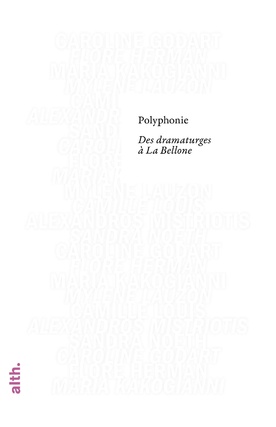 Polyphonie : Des dramaturges à la Bellone