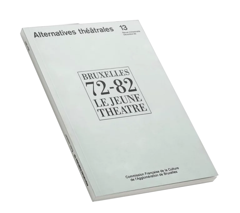 Bruxelles 72-82-Couverture du Numéro 13 d'Alternatives Théâtrales