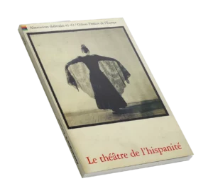 Le théâtre de l'hispanité-Couverture du Numéro 41-42 d'Alternatives Théâtrales