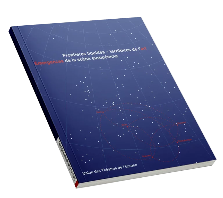 Frontières liquides - territoires de l'art- Émergences de la scène européenne - Union des Théâtre de l'Europe - Couverture du Hors série d'Alternatives théâtrales