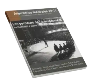 Les penseurs de l'enseignement- Couverture du Numéro 70-71 d'Alternatives Théâtrales