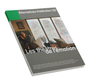 Couverture du numéro 120 - Les théâtres de l'émotion