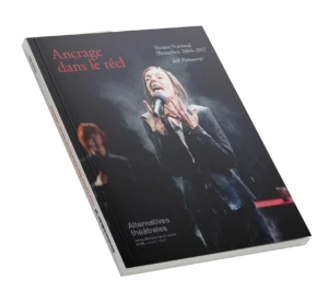 Couverture du numéro 130 - Ancrage dans le réel / Théâtre National (Bruxelles) 2004-2017