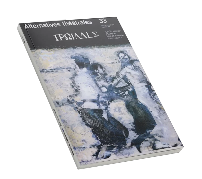 Les Troyennes d'Euripide-Couverture du Numéro 29-30 d'Alternatives Théâtrales