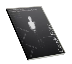 Claude Regy-Couverture du Numéro 43 d'Alternatives Théâtrales