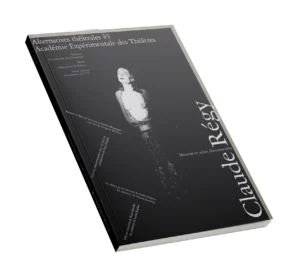 Claude Regy-Couverture du Numéro 43 d'Alternatives Théâtrales