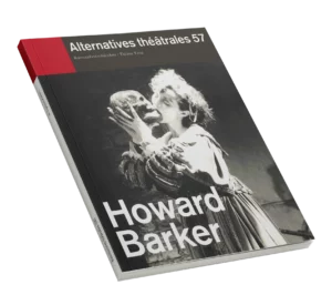 Howard Barker -Couverture du Numéro 57 d'Alternatives Théâtrales
