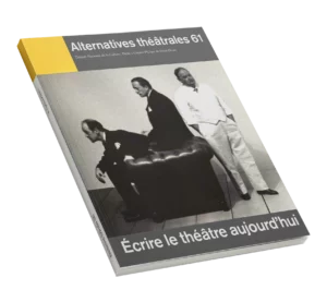 Écrire le théâtre aujourd'hui-Couverture du Numéro 61 d'Alternatives Théâtrales