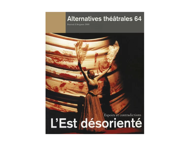 L'Est désorienté-Couverture du Numéro 64 d'Alternatives Théâtrales