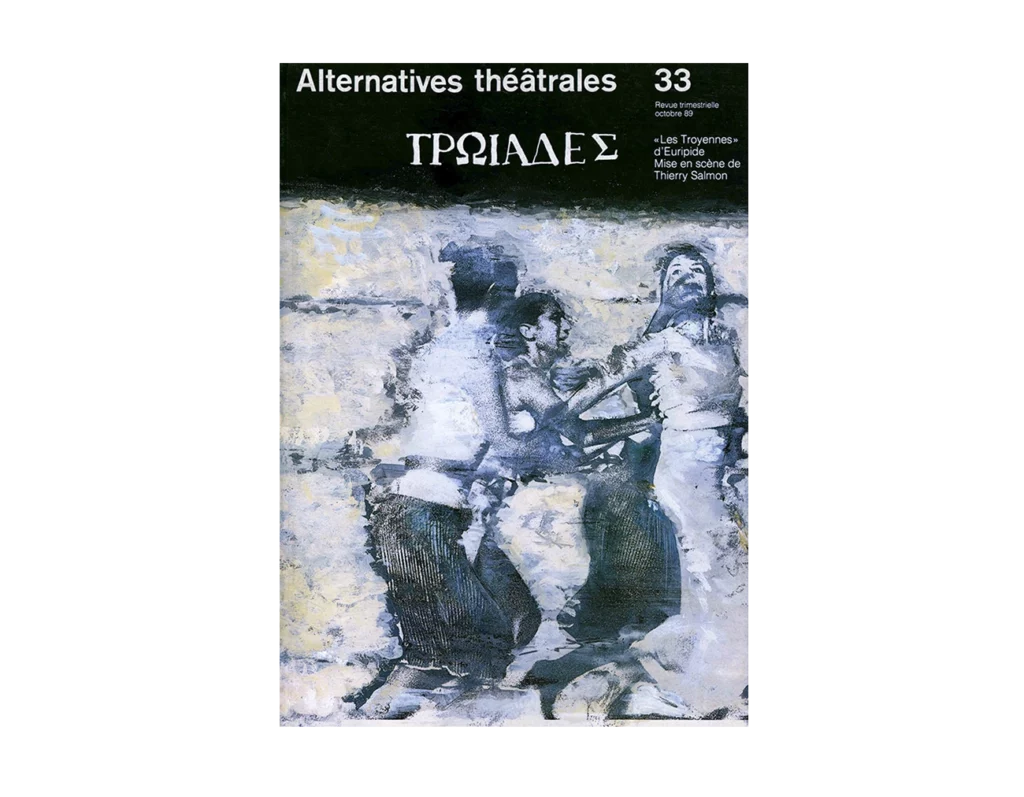 Les Troyennes d'Euripide-Couverture du Numéro 29-30 d'Alternatives Théâtrales
