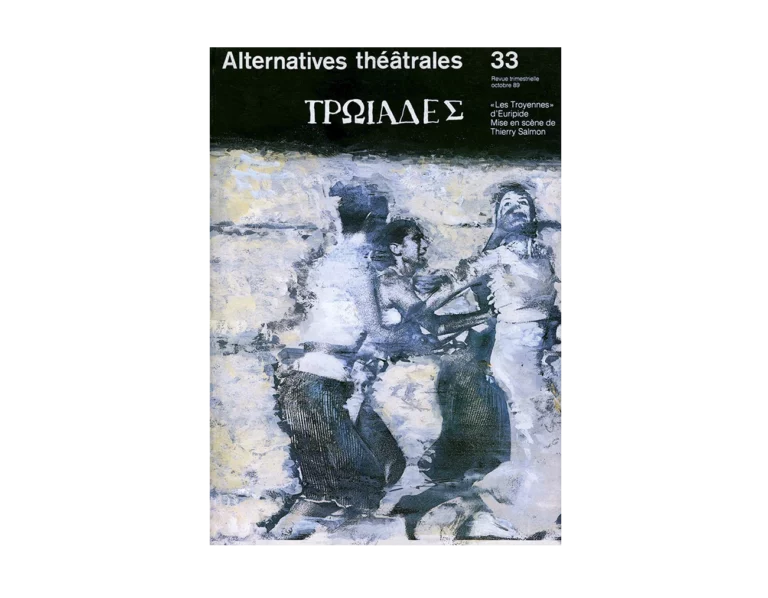 Les Troyennes d'Euripide-Couverture du Numéro 29-30 d'Alternatives Théâtrales