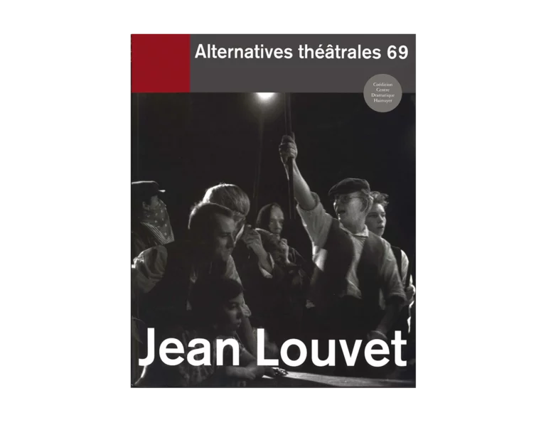 Jean Louvet-Couverture du Numéro 69 d'Alternatives Théâtrales